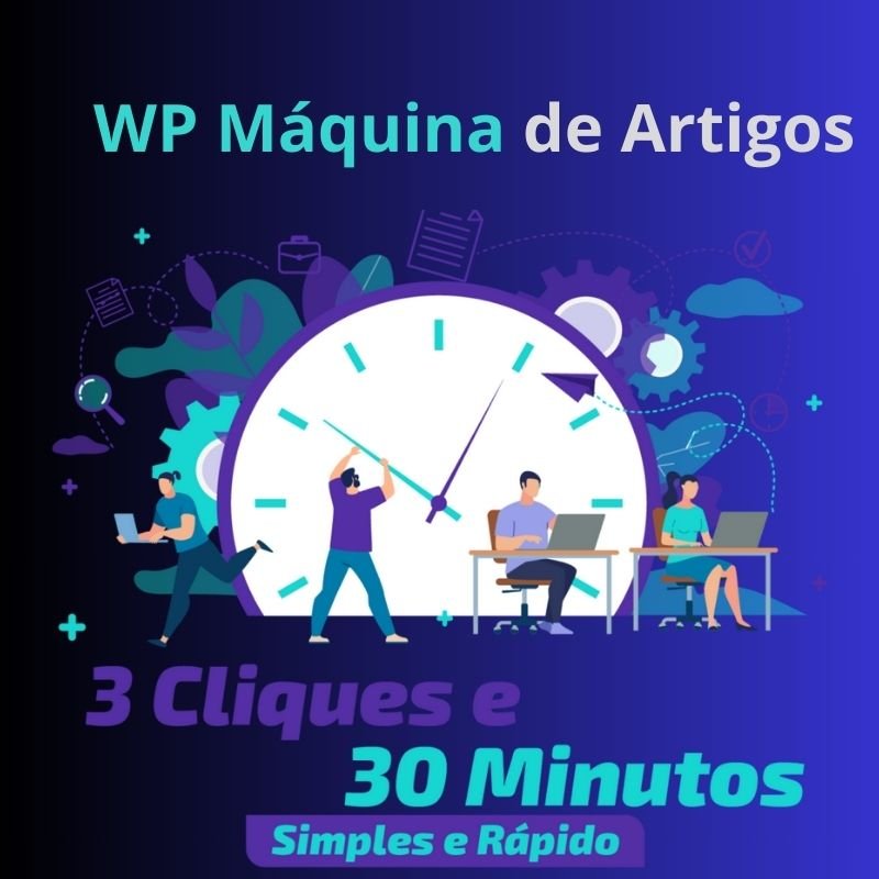 Explorando o WP Máquina de Artigos: A Revolução da Criação de Conteúdo por Carlos Lourenço e Fábio Vasconcelos